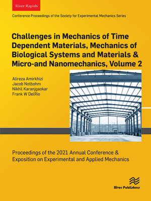 cover image of Challenges in Mechanics of Time Dependent Materials, Mechanics of Biological Systems and Materials & Micro-and Nanomechanics, Volume 2